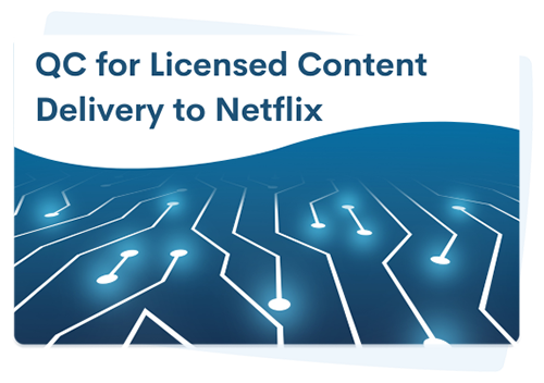 qc-in-netflix QC for Netflix